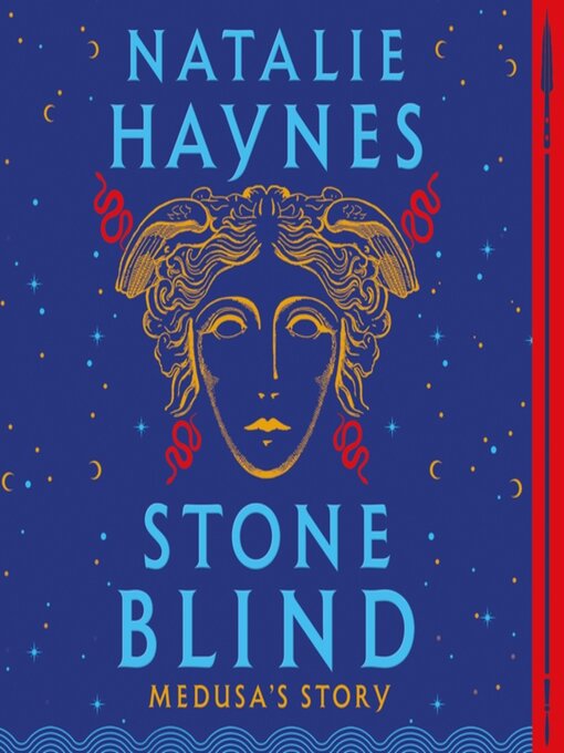 Title details for Stone Blind by Natalie Haynes - Available